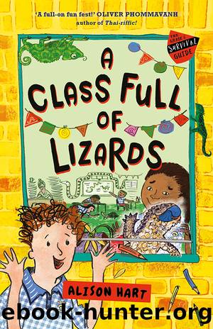 A Class Full of Lizards: The Grade Six Survival Guide 2 by Alison Hart