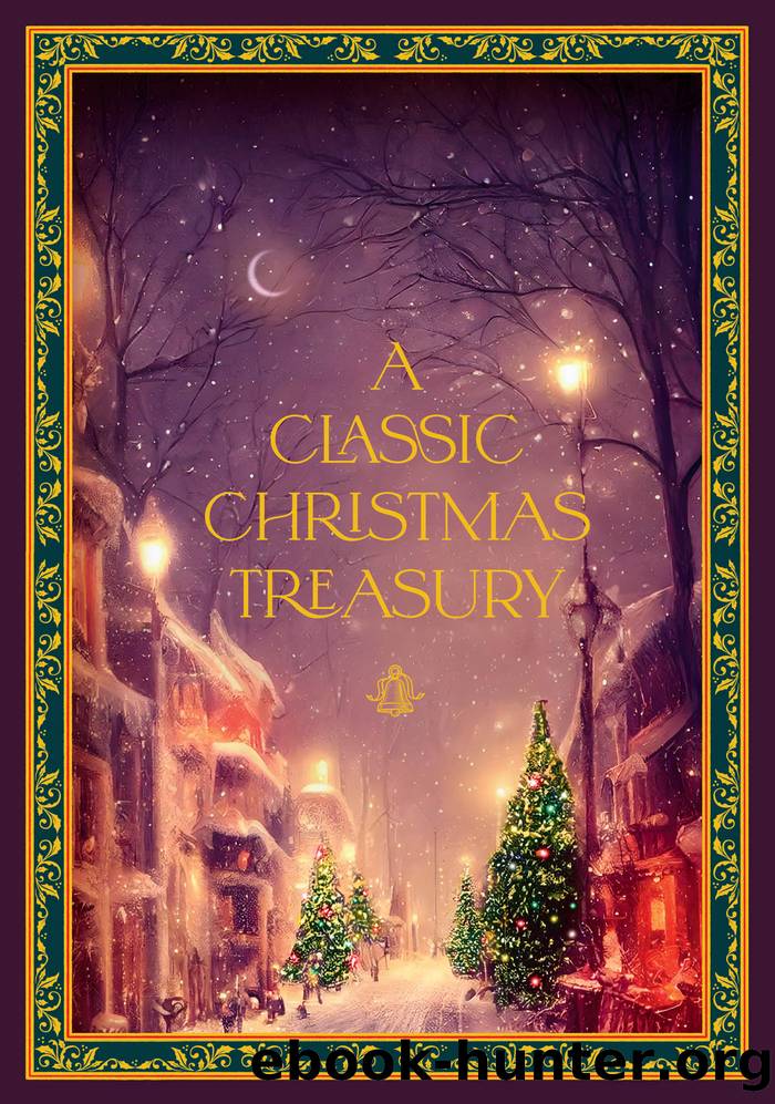 A Classic Christmas Treasury by Charles Dickens