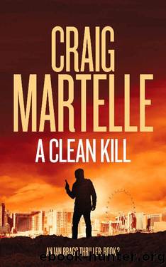 A Clean Kill (Ian Bragg Thriller Book 2) by Craig Martelle