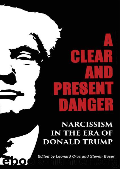 A Clear and Present Danger: Narcissism in the Era of Donald Trump by Jean Shinoda Bolen & Clarissa Pinkola Estés & Nathan Schwartz-Salant & James Hollis & Thomas Singer & Kathryn Madden & Susan Rowland & Nancy Swift Furlotti