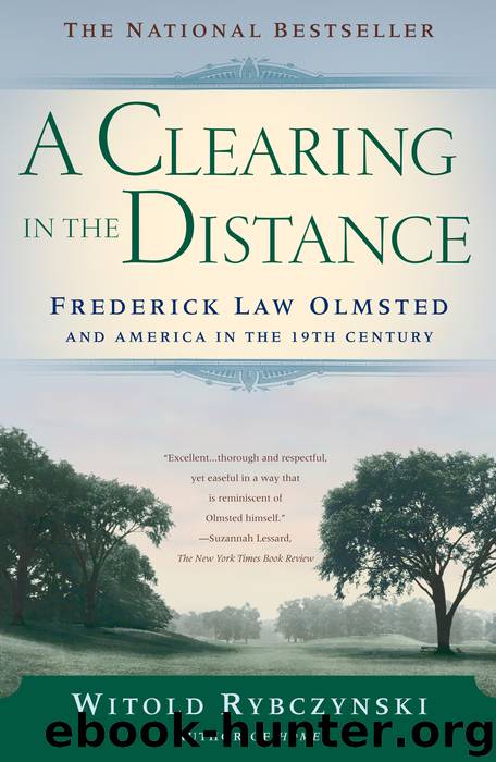 A Clearing In the Distance by Witold Rybczynski