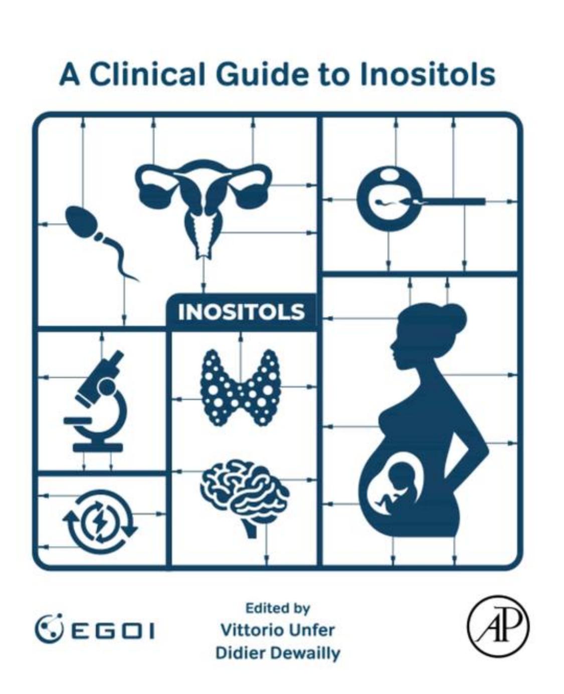 A Clinical Guide to Inositols by Vittorio Unfer Didier Dewailly