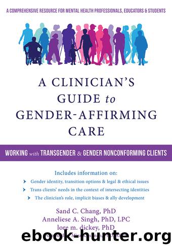 A Clinician's Guide to Gender-Affirming Care by Sand C. Chang