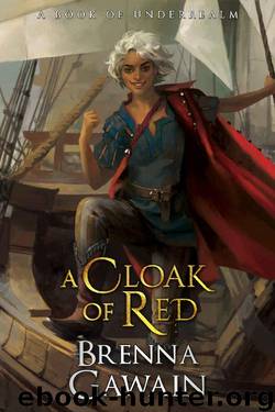 A Cloak of Red by Brenna Gawain