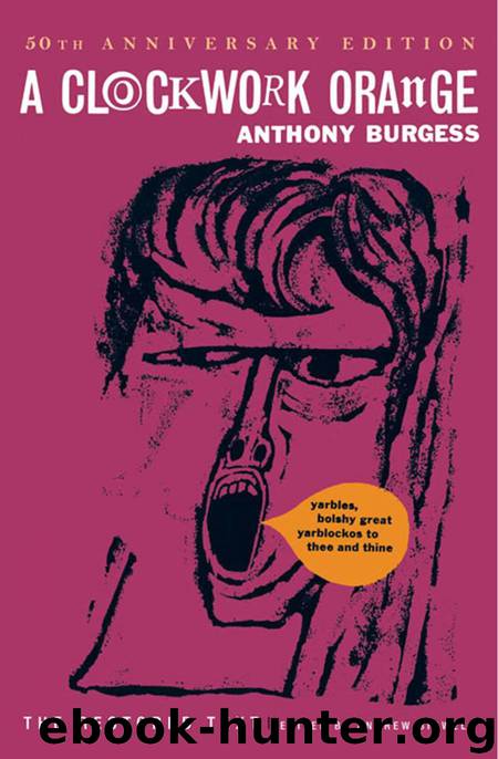 A Clockwork Orange (50th Anniversary Edition) by Anthony Burgess