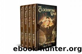 A Clockwork War Complete Series by Katy Haye