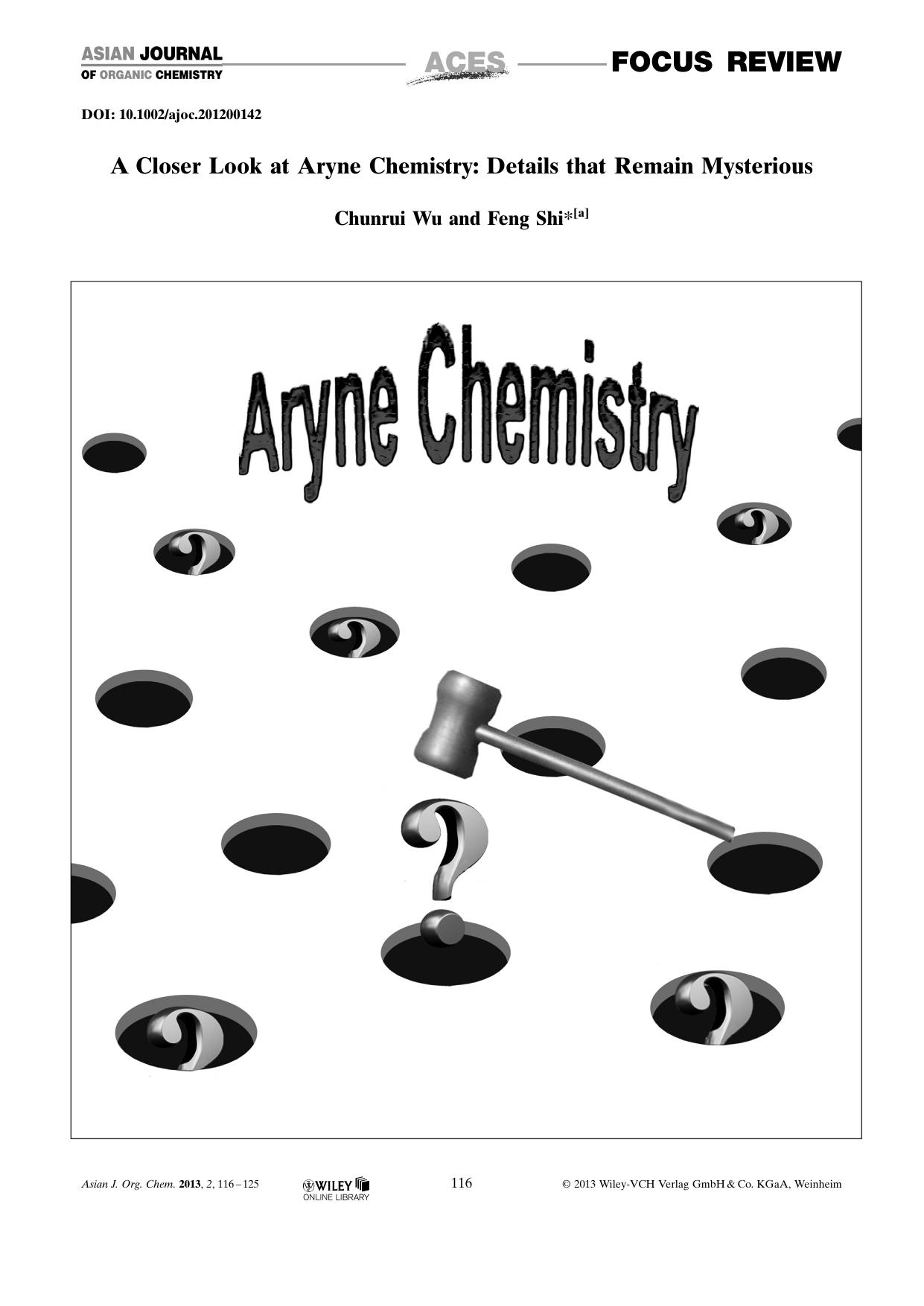 A Closer Look at Aryne Chemistry: Details that Remain Mysterious by Unknown