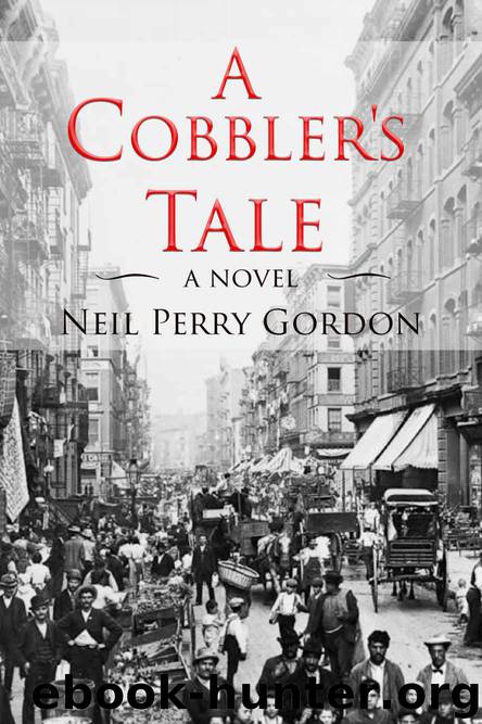 A Cobbler's Tale by Neil Perry Gordon