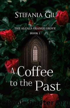 A Coffe to the Past: A Paranormal Romance Friends to Lover novel by Stefania Gil