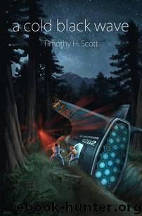 A Cold Black Wave by Timothy H. Scott