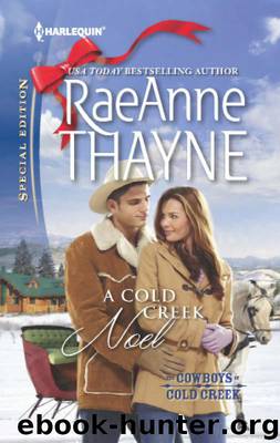 A Cold Creek Noel (The Cowboys of Cold Creek) by Thayne RaeAnne