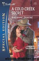A Cold Creek Secret by Raeanne Thayne