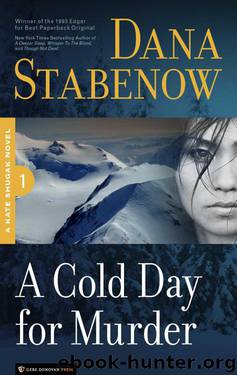 A Cold Day for Murder by Dana Stabenow