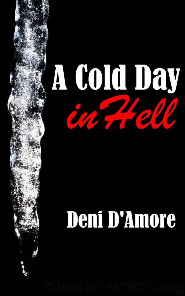 A Cold Day in Hell (An Erotic Paranormal Short Story) by D'Amore Deni