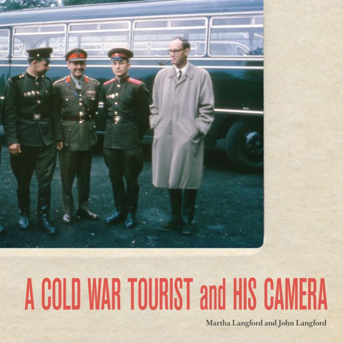 A Cold War Tourist and His Camera by Unknow