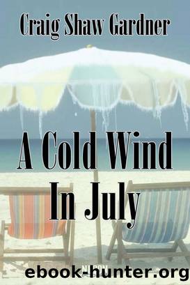 A Cold Wind in July by Craig Shaw Gardner