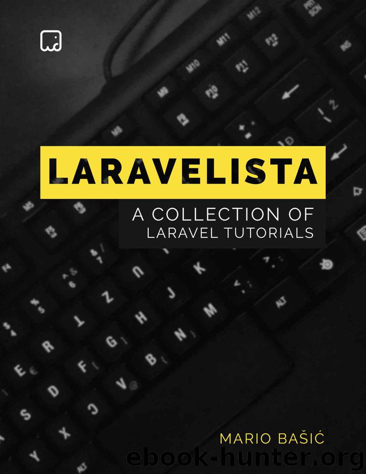A Collection of Laravel Tutorials by Bašić Mario