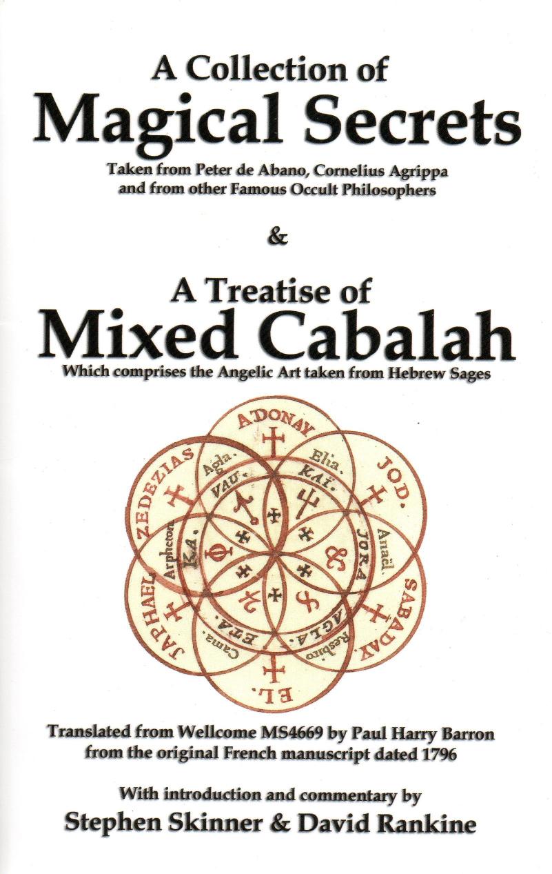 A Collection of Magical Secrets & A Treatise of Mixed Cabalah by Paul Harry Barron