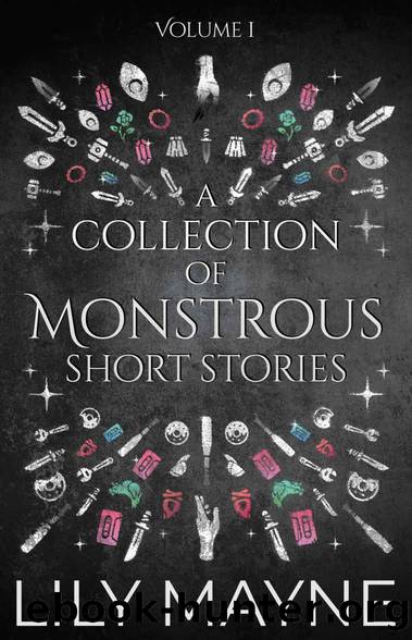 A Collection of Monstrous Short Stories: MM Monster Romance by Lily Mayne