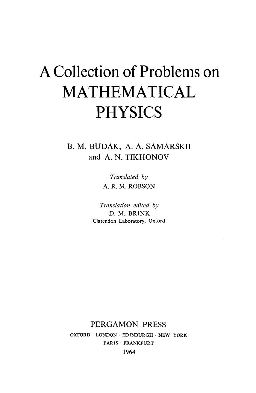 A Collection of Problems on Mathematical Physics by B.M BUDAK A. A. SAMARSKII A. N TKHONOV