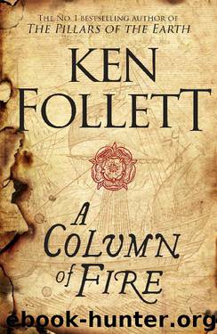 A Column of Fire by Ken Follett