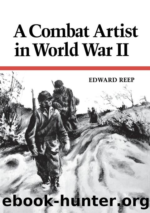 A Combat Artist in World War II by Reep Edward;