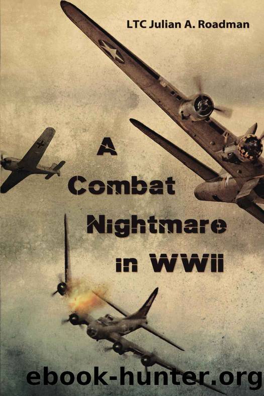 A Combat Nightmare in WWII by Julian A. Roadman