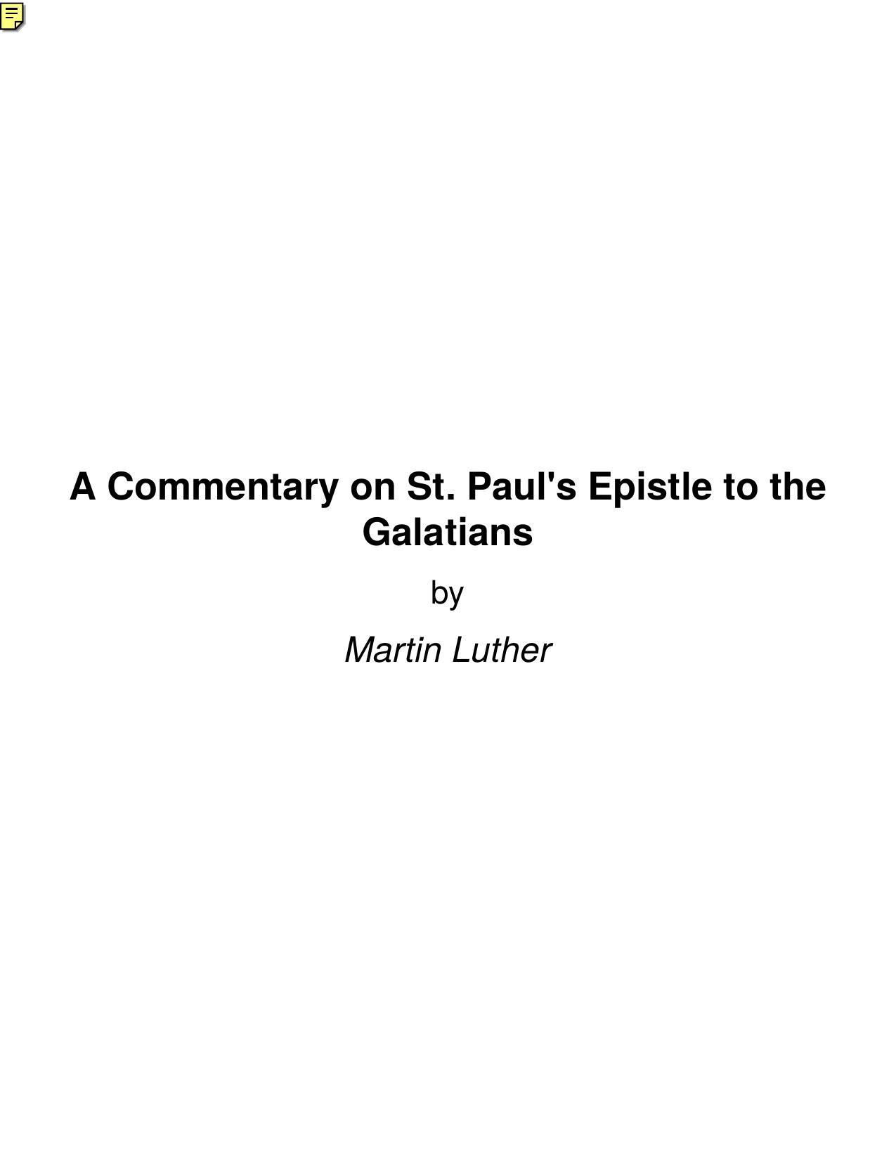 A Commentary on St. Paul's Epistle to the Galatians by Martin Luther