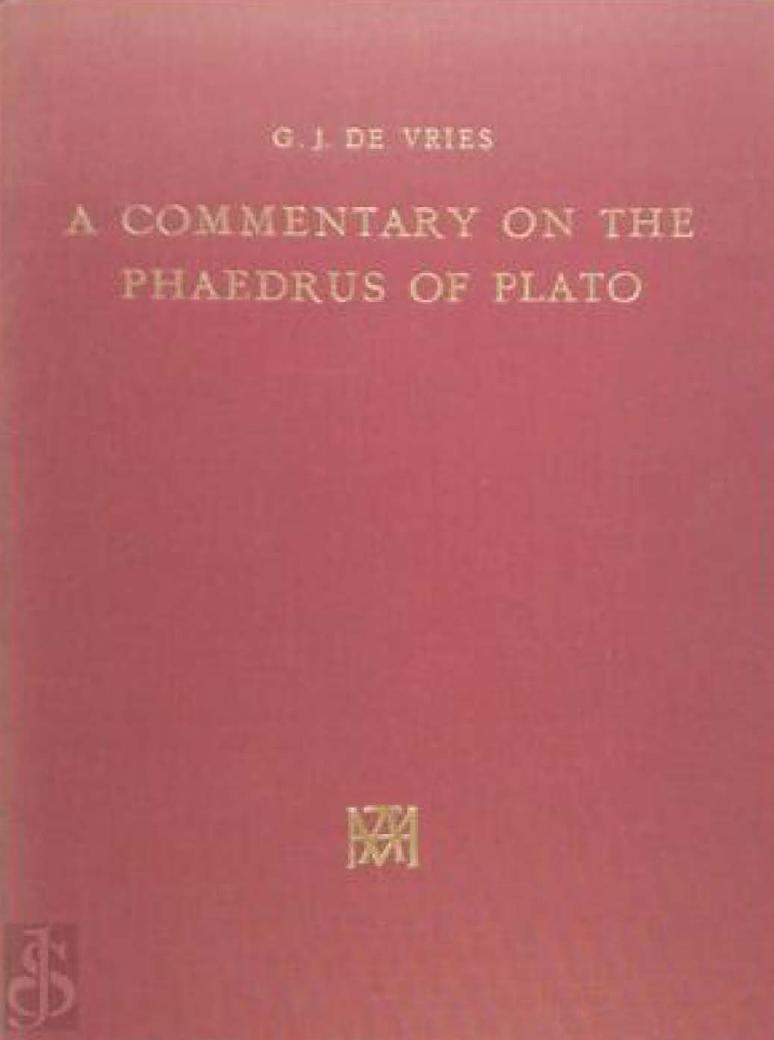 A Commentary on the Phaedrus of Plato by Gerrit Jacob de Vries