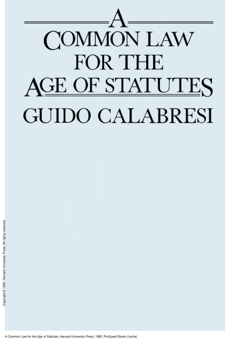 A Common Law for the Age of Statutes by Guido Calabresi