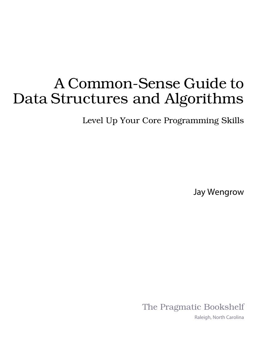 A Common-Sense Guide to Data Structures and Algorithms by Jay Wengrow