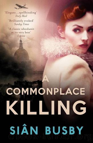 A Commonplace Killing - SiÃ¢n Busby by A Commonplace Killing