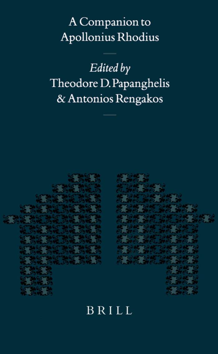 A Companion to Apollonius Rhodius by Theodore D. Papanghelis Antonios Rengakos