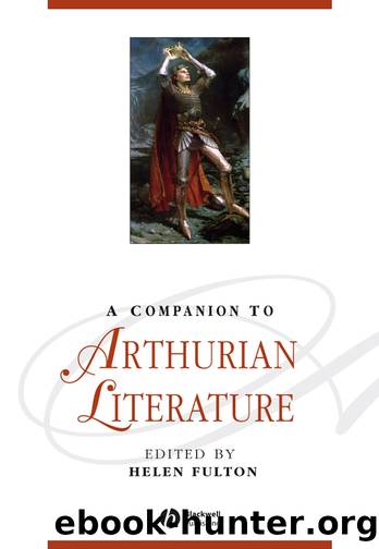 A Companion to Arthurian Literature by Fulton Helen;
