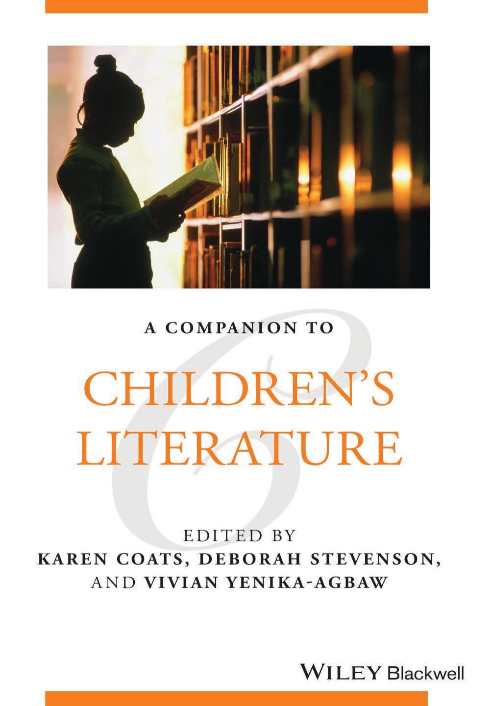 A Companion to Children's Literature by Karen Coats Deborah Stevenson Vivian Yenika-Agbaw