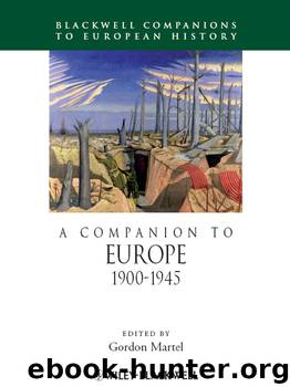 A Companion to Europe 1900-1945 by Martel Gordon;