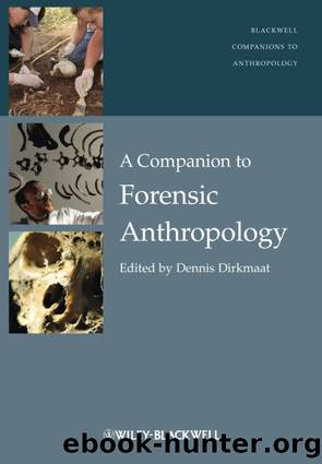 A Companion to Forensic Anthropology by Dennis Dirkmaat