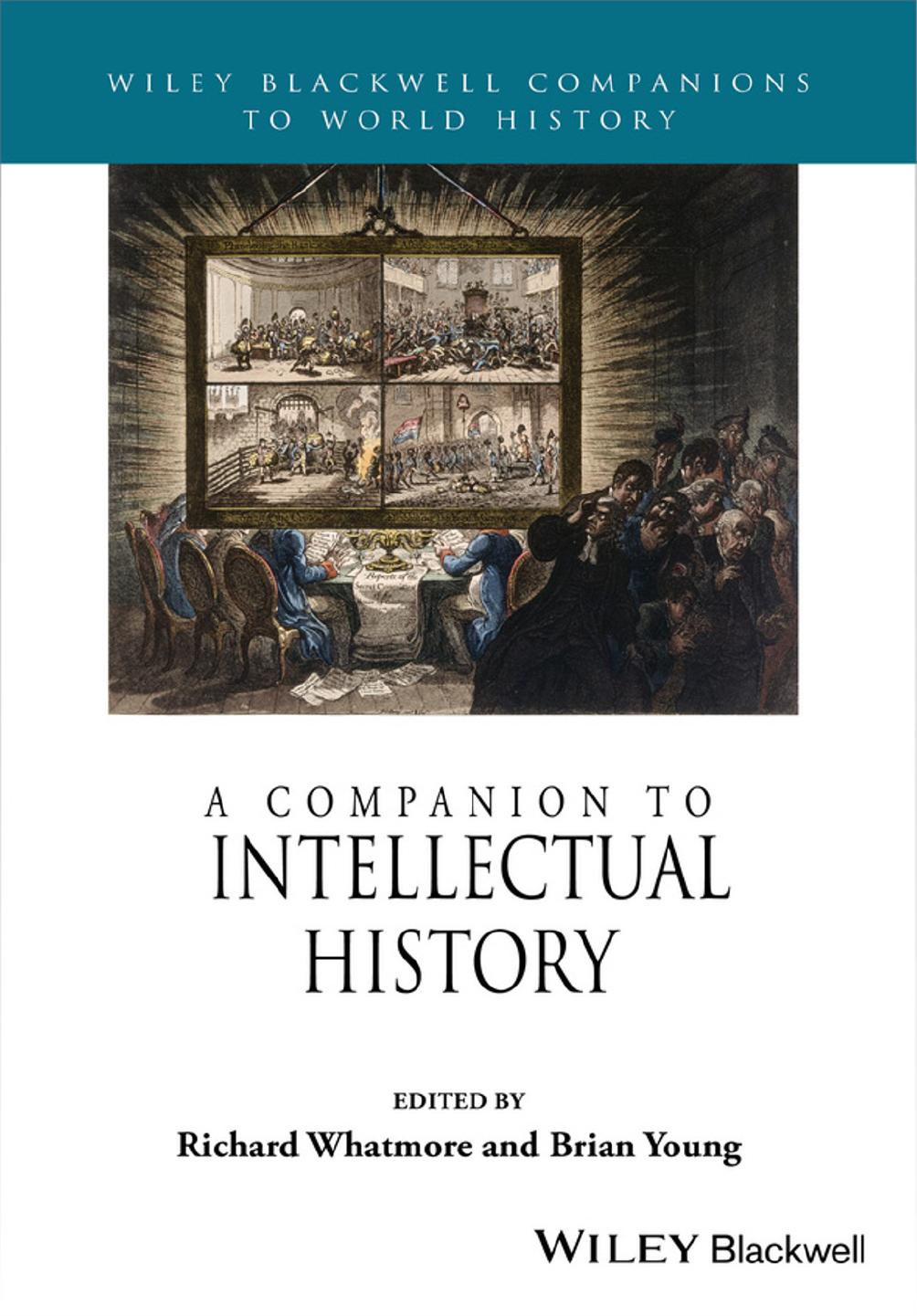 A Companion to Intellectual History by Richard Whatmore and Brian Young