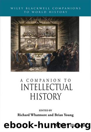 A Companion to Intellectual History by Whatmore Richard; Young Brian; & Brian Young