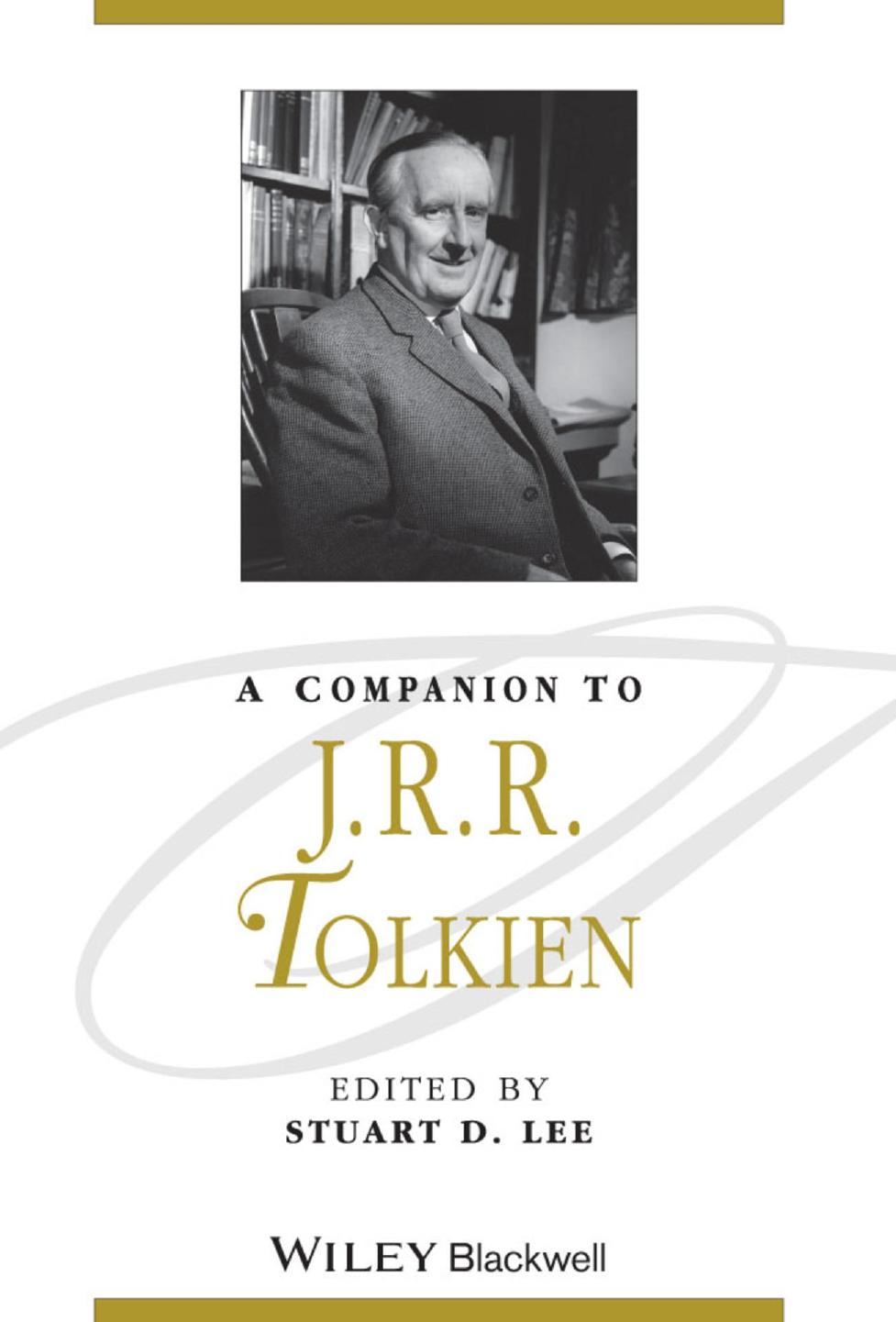 A Companion to J. R. R. Tolkien by Stuart D. Lee