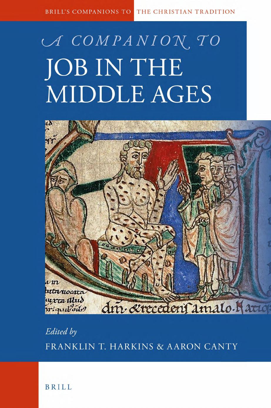 A Companion to Job in the Middle Ages by Franklin T. Harkins Aaron Canty