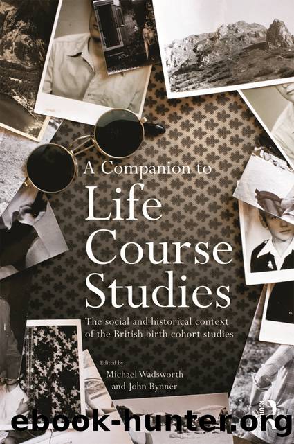 A Companion to Life Course Studies by Wadsworth Michael E. J.;Bynner John;