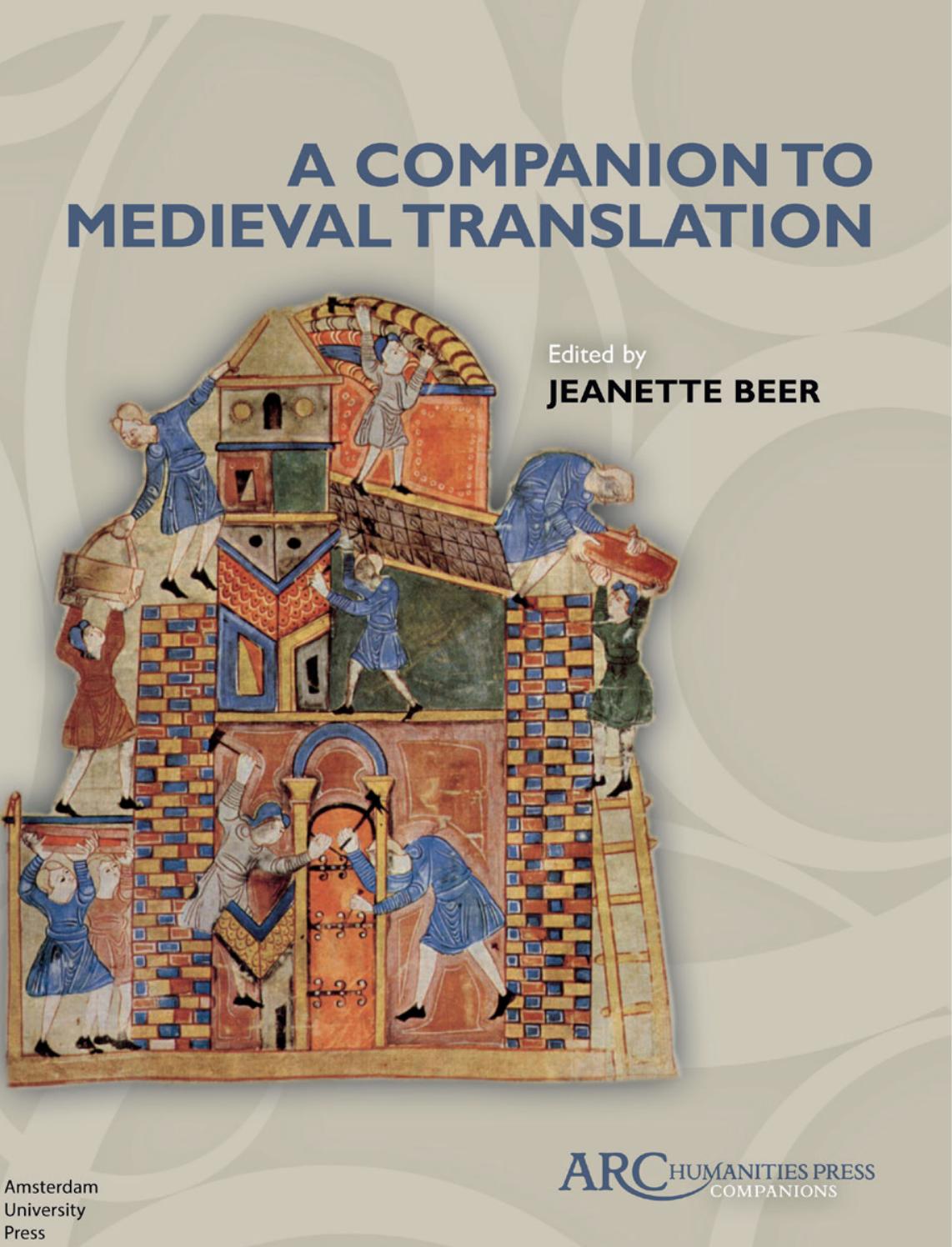 A Companion to Medieval Translation (ARC Companions) by Jeanette Beer (editor)