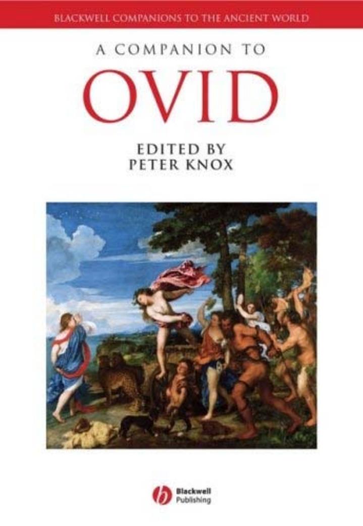 A Companion to Ovid by Peter E. Knox