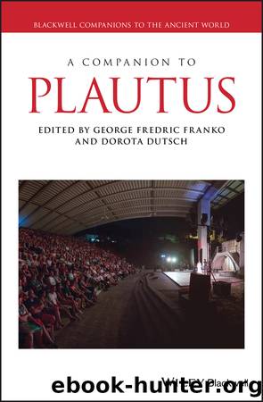 A Companion to Plautus by Franko George Fredric;Dutsch Dorota; & Dorota Dutsch