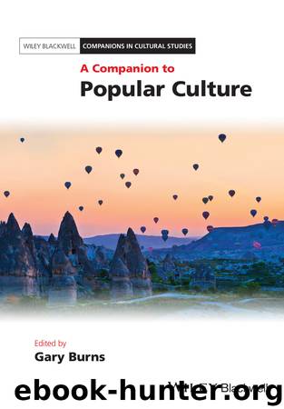 A Companion to Popular Culture by Burns Gary;