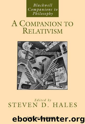 A Companion to Relativism by Hales Steven D.;