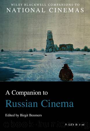 A Companion to Russian Cinema by Beumers Birgit;