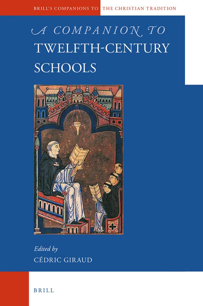 A Companion to Twelfth-Century Schools by Cédric Giraud
