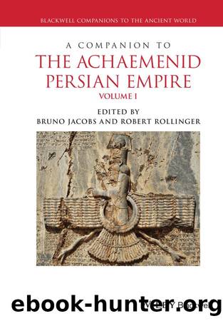 A Companion to the Achaemenid Persian Empire, 2 Volume Set by Jacobs Bruno;Rollinger Robert; & Robert Rollinger